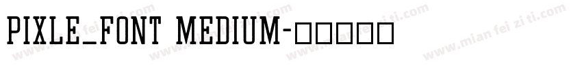 Pixle_Font Medium字体转换